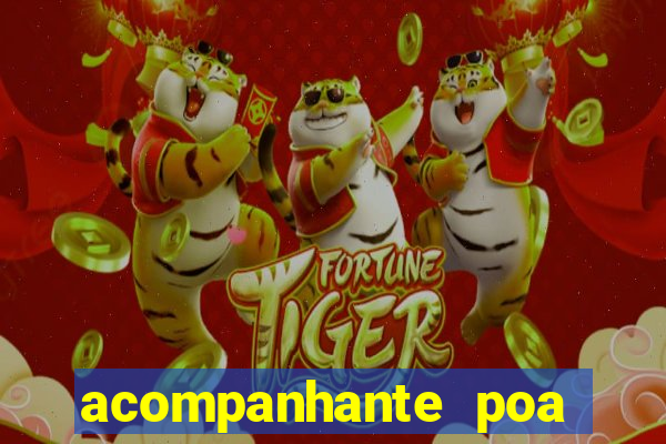 acompanhante poa zona sul